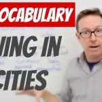 English vocabulary to describe living in cities