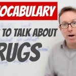 english words to talk about drugs