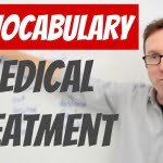 Medical treatment vocabulary