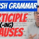 Participle Clauses