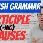 Participle Clauses