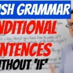 Conditional sentences without if