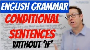 Conditional sentences without if