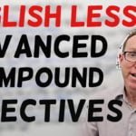 advanced compound adjectives
