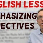 Using Emphasizing Adjectives in English