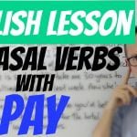 Phrasal verbs with PAY