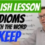 English Idioms with Keep