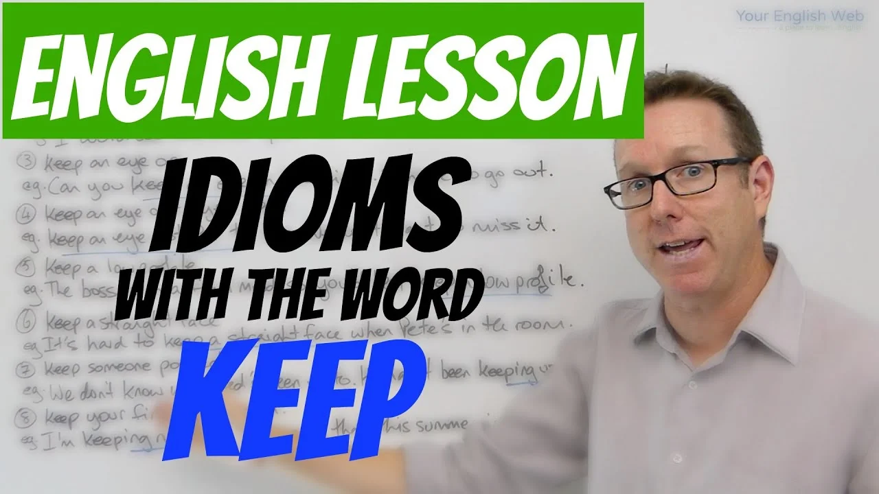 English Idioms with Keep