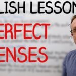 using perfect tenses