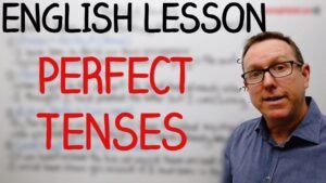 using perfect tenses